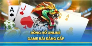 Dragon Tiger Tại EV88: Trò Chơi Cá Cược Nhanh Gọn, Thắng Lớn Dễ Dàng